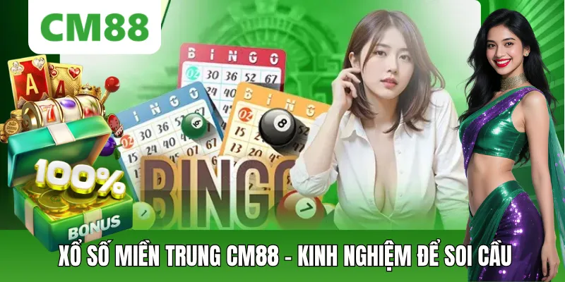 Xổ Số Miền Trung CM88 – Kinh Nghiệm Soi Cầu Trúng Lớn 2026